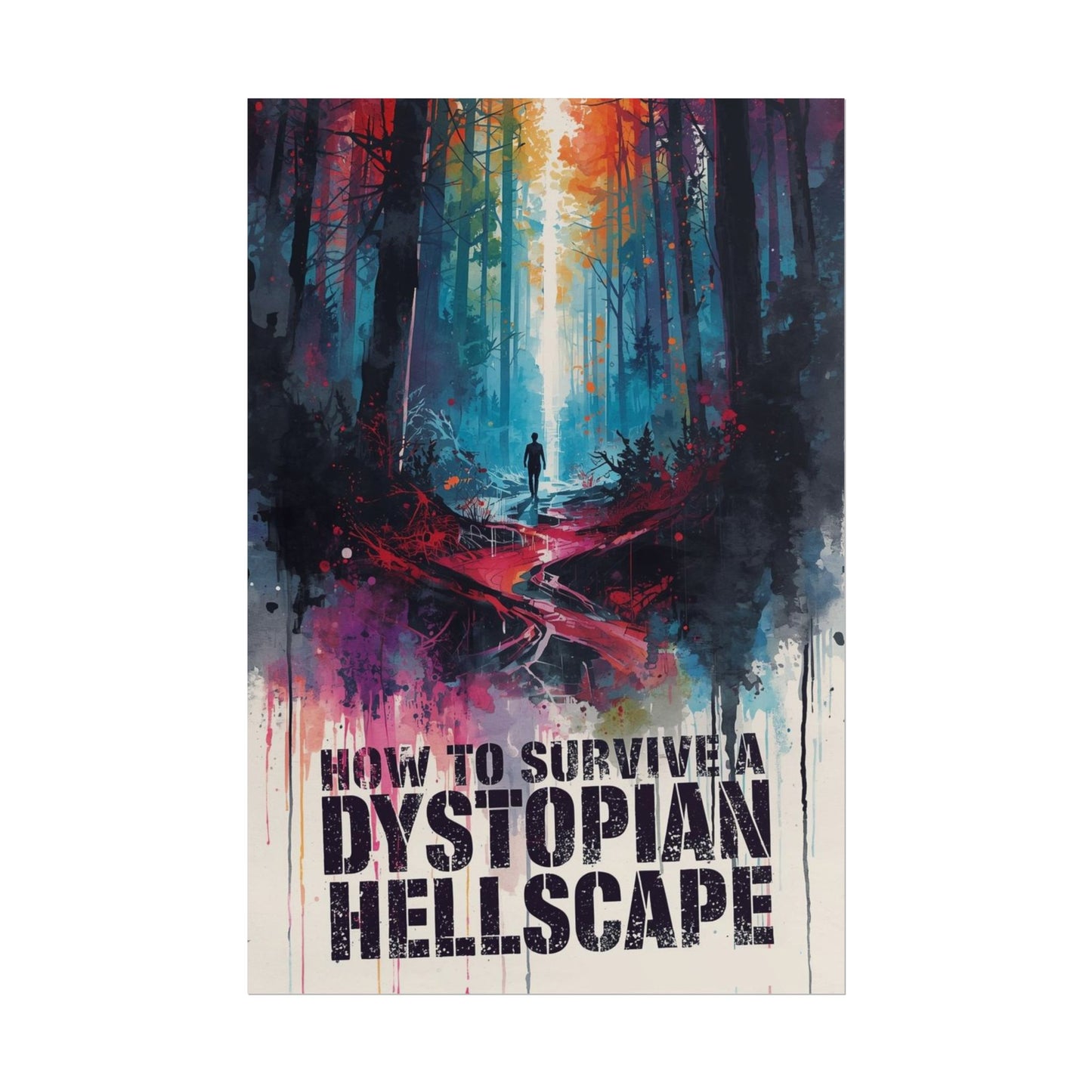The Forest | How to Survive a Dystopian Hellscape | Rolled Posters
