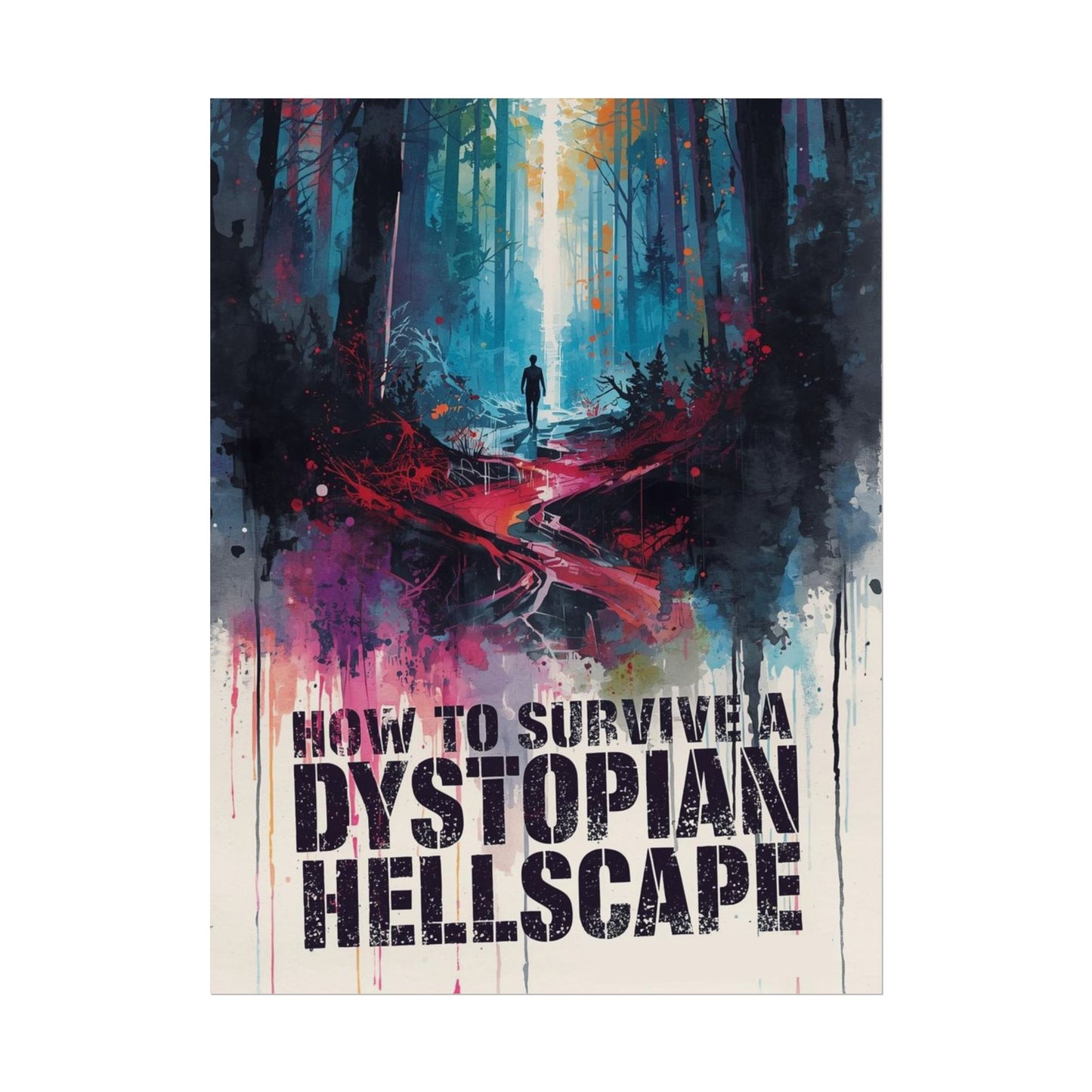 The Forest | How to Survive a Dystopian Hellscape | Rolled Posters