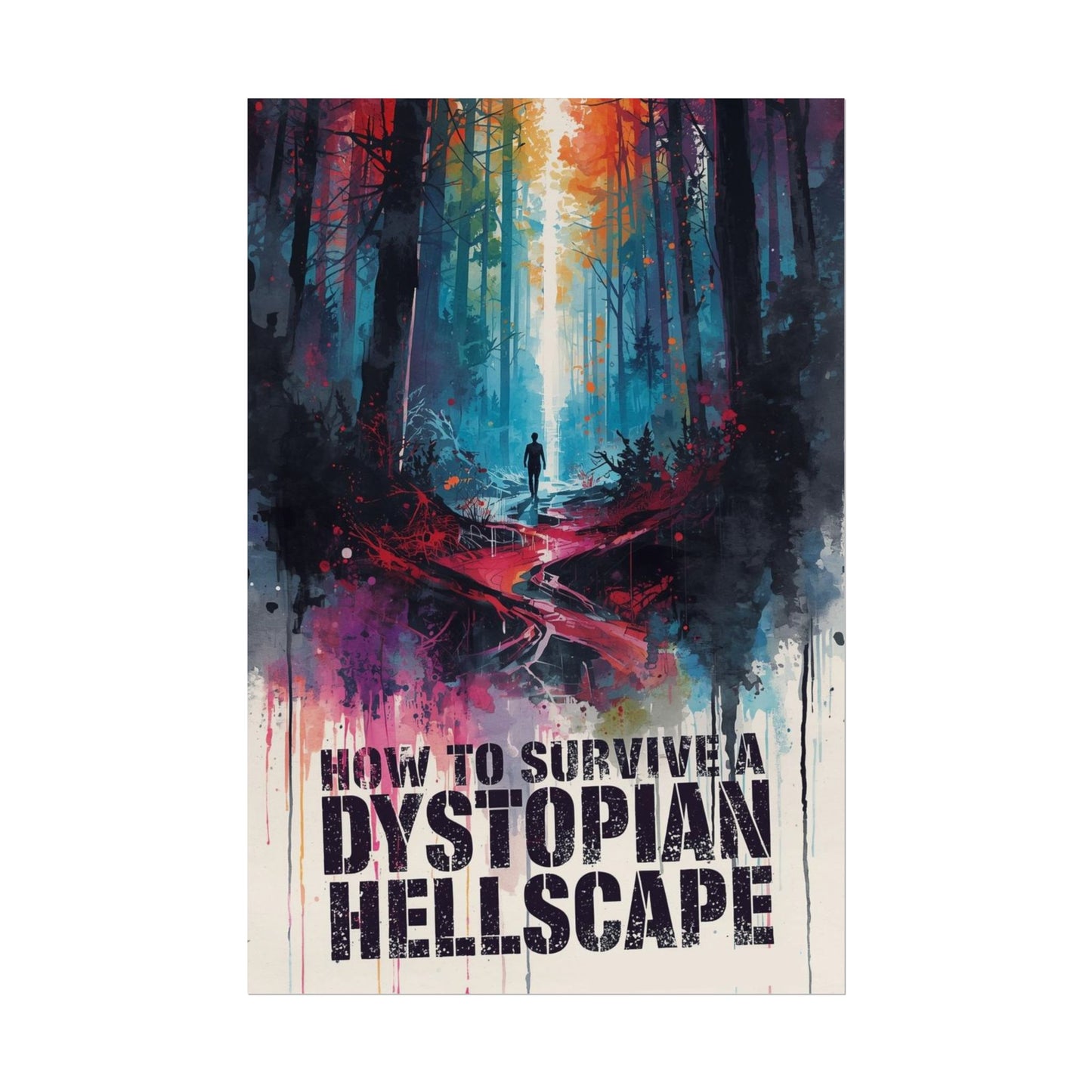 The Forest | How to Survive a Dystopian Hellscape | Rolled Posters